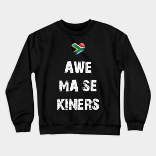 Awe ma se kiners Crewneck Sweatshirt